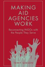 Making Aid Agencies Work af Terry (Inventing Futures Gibson
