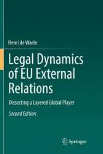 Legal Dynamics of EU External Relations af Henri De Waele