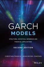 GARCH Models af Christian (Laboratory EQUIPPE Francq