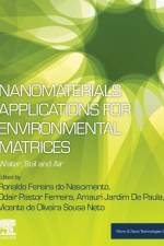 Nanomaterials Applications for Environmental Matrices