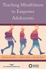 Teaching Mindfulness to Empower Adolescents af Matthew Brensilver