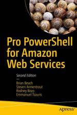 Pro PowerShell for Amazon Web Services af Brian Beach