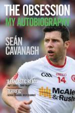 Sean Cavanagh: The Obsession af Sean Cavanagh