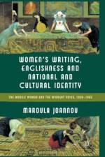 Women’s Writing, Englishness and National and Cultural Identity af M. Joannou