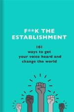 F**k the Establishment af The F Team