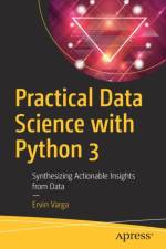 Practical Data Science with Python 3 af Ervin Varga