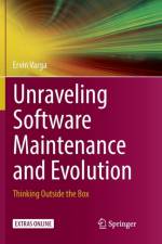 Unraveling Software Maintenance and Evolution af Ervin Varga