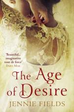 The Age of Desire af Jennie Fields