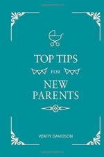 Top Tips for New Parents af Verity Davidson
