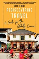 Rediscovering Travel af Seth Kugel