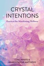 Crystal Intentions af Jillian Lune Innate