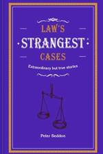 Law's Strangest Cases af Peter Seddon