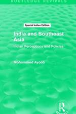 INDIA & SOUTHEAST ASIA ROUTLEDGE REVIVAL af Mohammed Ayoob