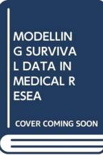 MODELLING SURVIVAL DATA IN MEDICAL RESEA af David Collett