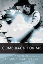 Come Back for Me af Sharon Hart-Green