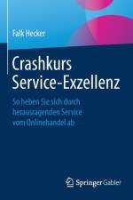 Crashkurs Service-Exzellenz af Falk Hecker