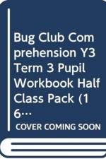 Bug Club Comprehension Y3 Term 3 Pupil Workbook Half Class Pack (16)