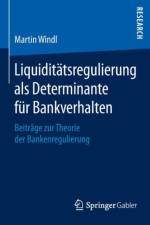 Liquiditatsregulierung ALS Determinante Fur Bankverhalten af Martin Windl