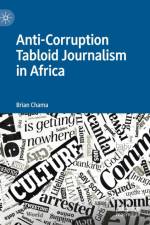 Anti-Corruption Tabloid Journalism in Africa af Brian Chama