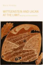 Wittgenstein and Lacan at the Limit af Maria Balaska