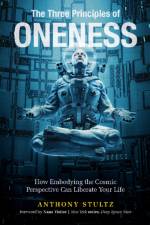 The Three Principles of Oneness af Anthony Stultz