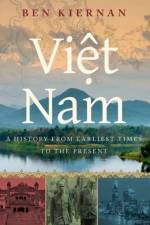 Viet Nam af Ben (A. Whitney Griswold Professor of History and Professor of International and Area Studies Kiernan
