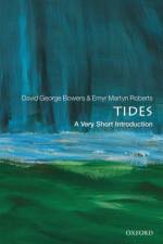 Tides af David George (Emeritus Professor of Physical Oceanography Bowers