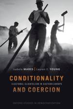Conditionality & Coercion af Isabela (Professor of Political Science Mares