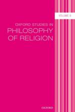 Oxford Studies in Philosophy of Religion Volume 9