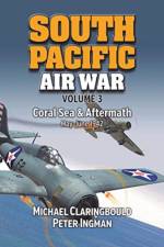 South Pacific Air War Volume 3 af Michael Claringbould