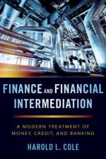 Finance and Financial Intermediation af Harold L. (Professor of Economics Cole