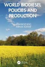 World Biodiesel Policies and Production af Ashok (School of Planning and Architecture Kumar