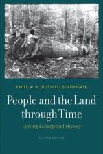 People and the Land through Time af Emily W. B. (Russell) Southgate