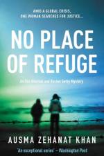 No Place of Refuge af Ausma Zehanat Khan