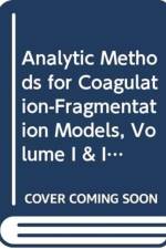 Analytic Methods for Coagulation-Fragmentation Models, Volume I & II af Jacek (University of Pretoria Banasiak