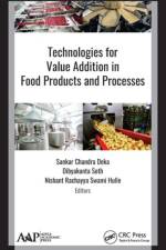Technologies for Value Addition in Food Products and Processes