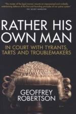 Rather His Own Man af Geoffrey Robertson