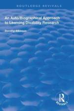 An Auto/Biographical Approach to Learning Disability Research af Dorothy Atkinson