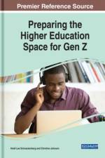 Preparing the Higher Education Space for Gen Z