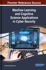 Machine Learning and Cognitive Science Applications in Cyber Security