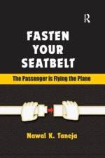 Fasten Your Seatbelt: The Passenger is Flying the Plane af Nawal K. Taneja