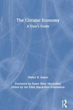 The Circular Economy af Walter R Stahel