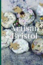 Artisan Bristol af Sophie Rees