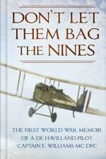 Don't Let Them Bag the Nines af Captain F. Williams
