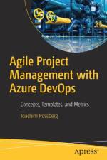 Agile Project Management with Azure DevOps af Joachim Rossberg
