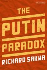 The Putin Paradox af Professor Richard Sakwa