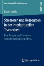 Stressoren Und Ressourcen in Der Interkulturellen Teamarbeit af Katrin Leifels