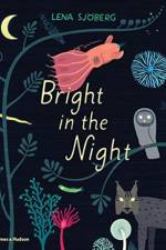 Bright in the Night af Lena Sjöberg