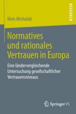 Normatives Und Rationales Vertrauen in Europa af Niels Michalski