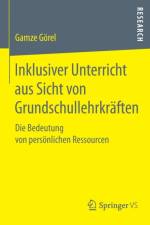 Inklusiver Unterricht Aus Sicht Von Grundschullehrkraften af Gamze Goerel